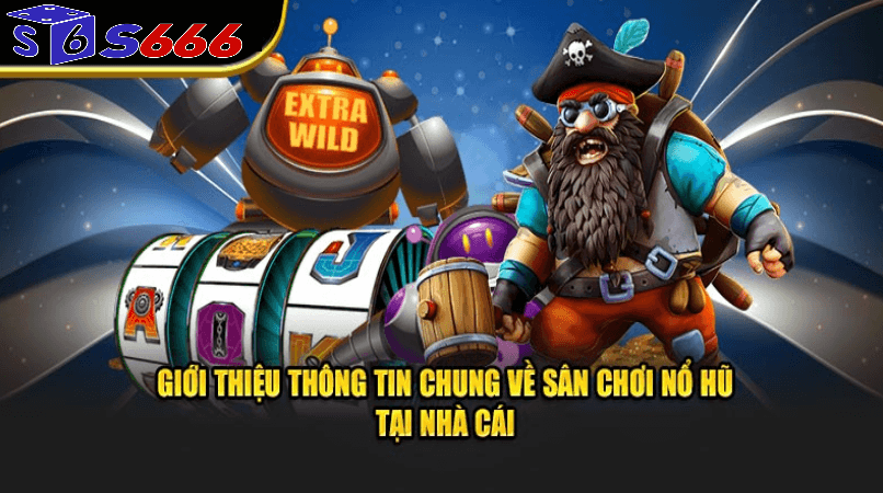 Chiến lược nâng cao cơ hội thắng trong nổ hũ s666 casino